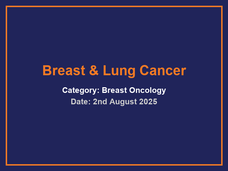 Breast & Lung Cancer