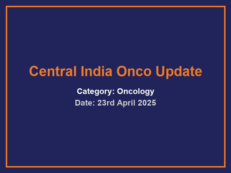 Central India Onco Update