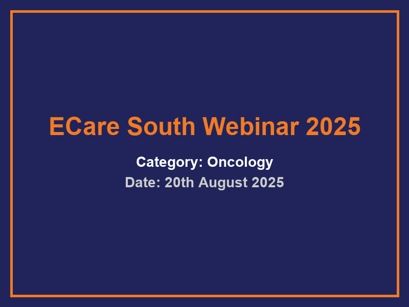 ECare South Webinar 2025