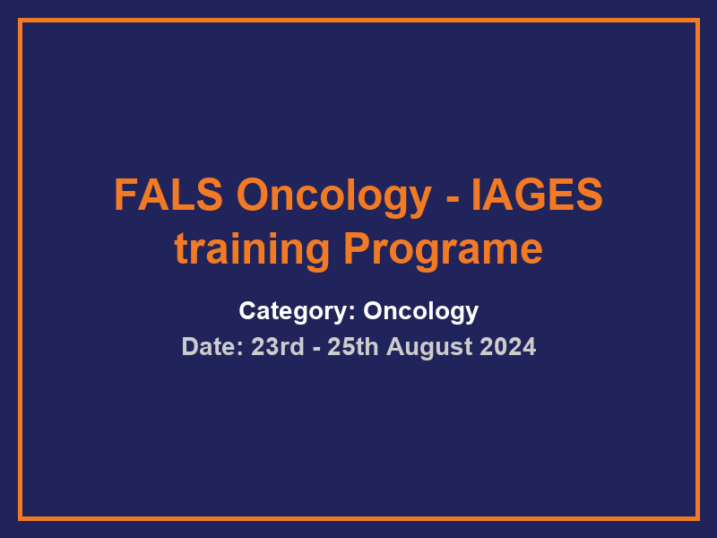 FALS Oncology - IAGES training Programe