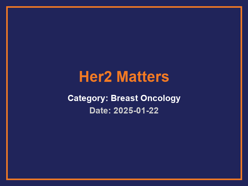 Her2 Matters