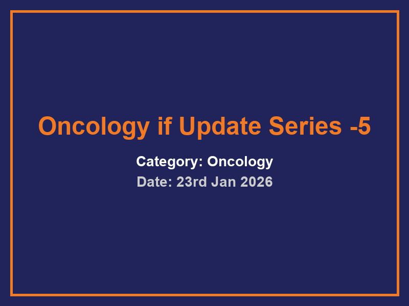 Oncology if Update Series -5